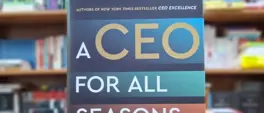 'A CEO for All Seasons': Business leadership lessons from the world's top CEOs 'A CEO for All Seasons': Business leadership lessons from the world's top CEOs